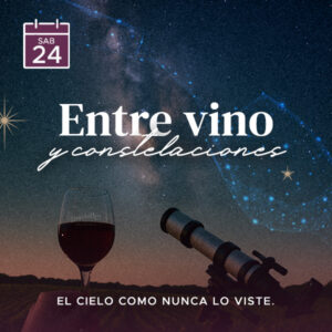 Entre Vinos y Constelaciones