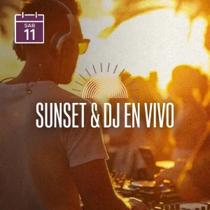 Sunset con DJ en vivo