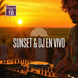 Sunset & DJ en vivo