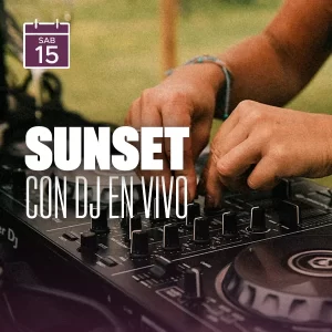 Sunset con DJ en vivo