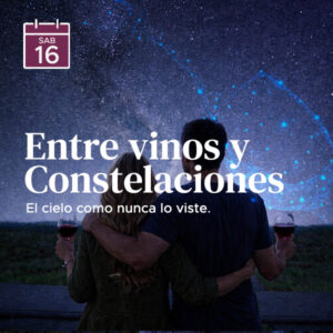 Entre Vinos y Constelaciones