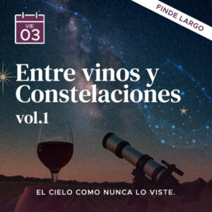 Entre Vinos y Constelaciones